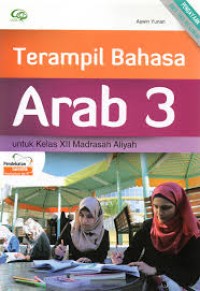 Image of Terampil Bahasa Arab 3 (Untuk Kelas XII  Madrasah Aliyah)